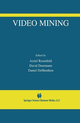 Rosenfeld / DeMenthon / Doermann |  Video Mining | Buch |  Sack Fachmedien