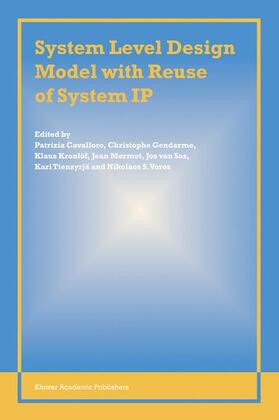 Cavalloro / Gendarme / Kronlöf |  System Level Design Model with Reuse of System IP | Buch |  Sack Fachmedien