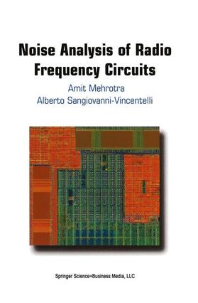 Sangiovanni-Vincentelli / Mehrotra |  Noise Analysis of Radio Frequency Circuits | Buch |  Sack Fachmedien