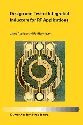 Berenguer / Aguilera |  Design and Test of Integrated Inductors for RF Applications | Buch |  Sack Fachmedien