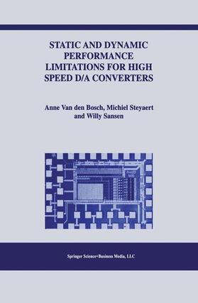 van den Bosch / Sansen / Steyaert |  Static and Dynamic Performance Limitations for High Speed D/A Converters | Buch |  Sack Fachmedien