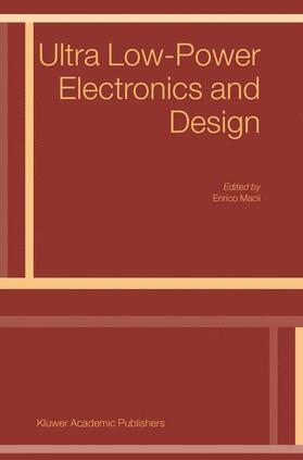 Macii |  Ultra Low-Power Electronics and Design | Buch |  Sack Fachmedien