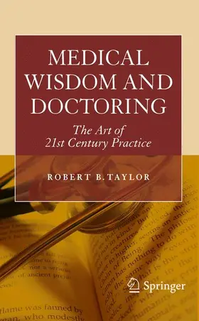 Taylor |  Medical Wisdom and Doctoring | Buch |  Sack Fachmedien