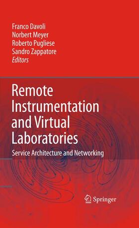 Davoli / Meyer / Pugliese |  Remote Instrumentation and Virtual Laboratories | Buch |  Sack Fachmedien