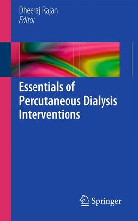 Rajan |  Essentials of Percutaneous Dialysis Interventions | Buch |  Sack Fachmedien