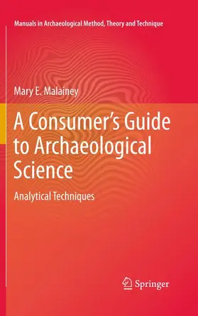 Malainey |  A Consumer's Guide to Archaeological Science | Buch |  Sack Fachmedien