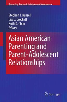 Russell / Crockett / Chao |  Asian American Parenting and Parent-Adolescent Relationships | Buch |  Sack Fachmedien