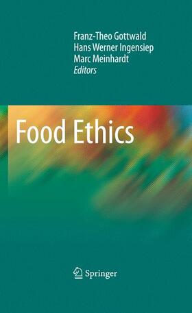 Gottwald / Ingensiep / Meinhardt |  Food Ethics | Buch |  Sack Fachmedien