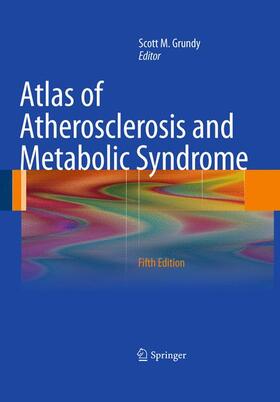 Grundy |  Atlas of Atherosclerosis and Metabolic Syndrome | Buch |  Sack Fachmedien