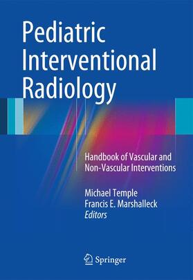 Marshalleck / Temple |  Pediatric Interventional Radiology | Buch |  Sack Fachmedien