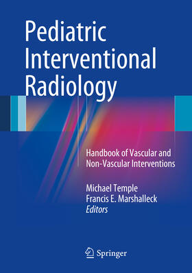 Temple / Marshalleck |  Pediatric Interventional Radiology | eBook | Sack Fachmedien