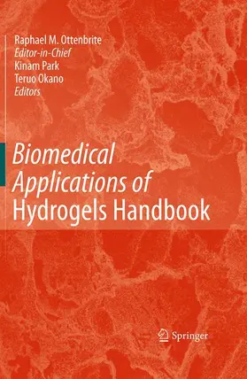 Ottenbrite / Okano / Park |  Biomedical Applications of Hydrogels Handbook | Buch |  Sack Fachmedien