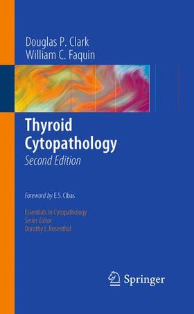 Faquin / Clark |  Thyroid Cytopathology | Buch |  Sack Fachmedien