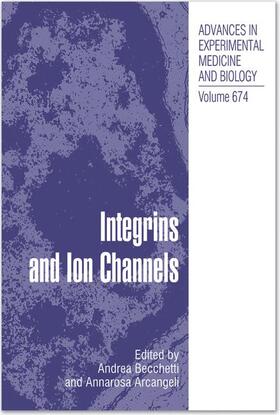 Becchetti / Arcangeli |  Integrins and Ion Channels | Buch |  Sack Fachmedien