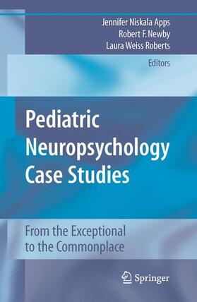 Apps / Newby / Weiss Roberts |  Pediatric Neuropsychology Case Studies | Buch |  Sack Fachmedien