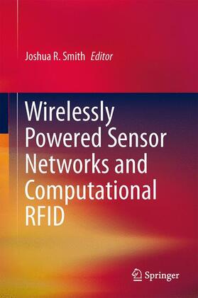 Smith |  Wirelessly Powered Sensor Networks and Computational RFID | Buch |  Sack Fachmedien