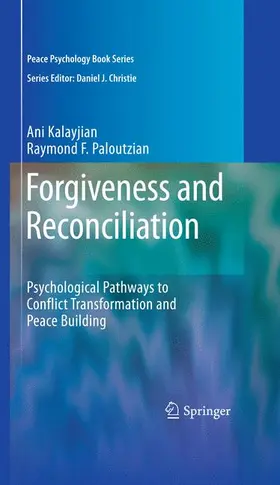 Paloutzian / Kalayjian |  Forgiveness and Reconciliation | Buch |  Sack Fachmedien