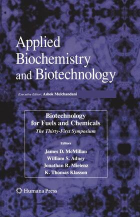 McMillan / Klasson / Mielenz |  Biotechnology for Fuels and Chemicals | Buch |  Sack Fachmedien