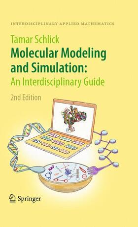 Schlick |  Molecular Modeling and Simulation: An Interdisciplinary Guide | Buch |  Sack Fachmedien