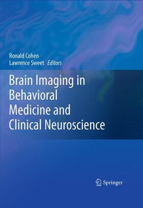 Sweet / Cohen |  Brain Imaging in Behavioral Medicine and Clinical Neuroscience | Buch |  Sack Fachmedien