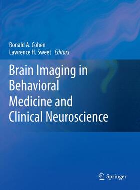 Sweet / Cohen |  Brain Imaging in Behavioral Medicine and Clinical Neuroscience | Buch |  Sack Fachmedien