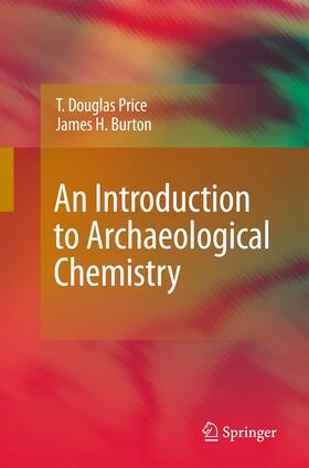Burton / Price |  An Introduction to Archaeological Chemistry | Buch |  Sack Fachmedien
