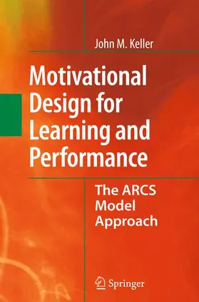 Keller |  Motivational Design for Learning and Performance | Buch |  Sack Fachmedien