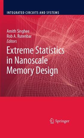 Singhee / Rutenbar |  Extreme Statistics in Nanoscale Memory Design | Buch |  Sack Fachmedien