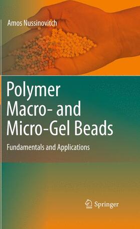 Nussinovitch |  Polymer Macro- And Micro-Gel Beads: Fundamentals and Applications | Buch |  Sack Fachmedien