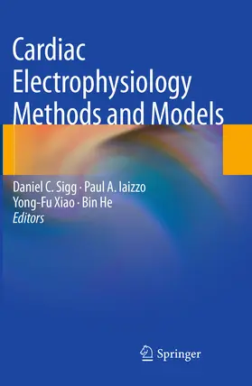 Sigg / Xiao / Iaizzo |  Cardiac Electrophysiology Methods and Models | eBook | Sack Fachmedien