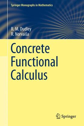 Dudley / Norvaisa / Norvaiša |  Concrete Functional Calculus | Buch |  Sack Fachmedien