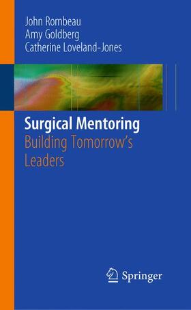Rombeau / Goldberg / Loveland-Jones |  Surgical Mentoring | Buch |  Sack Fachmedien