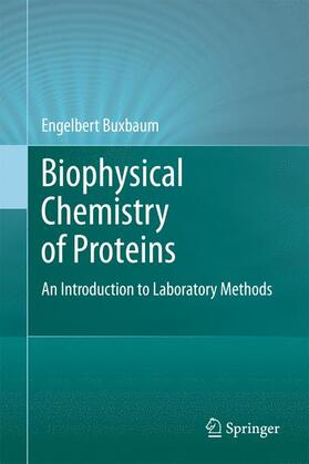 Buxbaum |  Biophysical Chemistry of Proteins | Buch |  Sack Fachmedien