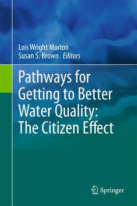 Wright Morton / Brown |  Pathways for Getting to Better Water Quality: The Citizen Effect | Buch |  Sack Fachmedien