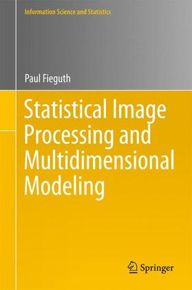 Fieguth |  Statistical Image Processing and Multidimensional Modeling | Buch |  Sack Fachmedien