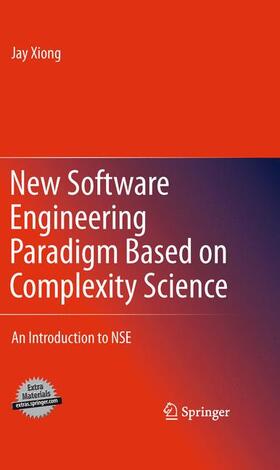 Xiong |  New Software Engineering Paradigm Based on Complexity Science | Buch |  Sack Fachmedien