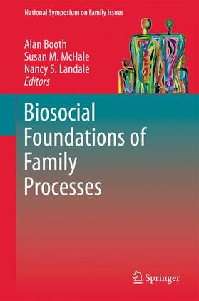 Booth / McHale / Landale |  Biosocial Foundations of Family Processes | Buch |  Sack Fachmedien