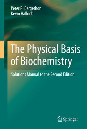 Bergethon / Hallock |  The Physical Basis of Biochemistry | Buch |  Sack Fachmedien