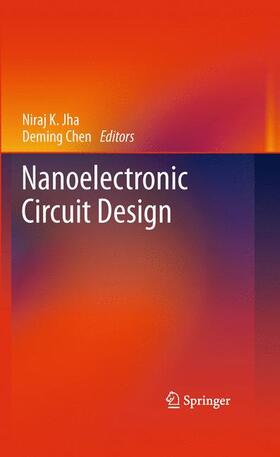 Jha / Chen |  Nanoelectronic Circuit Design | Buch |  Sack Fachmedien