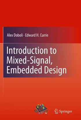 Doboli / Currie |  Introduction to Mixed-Signal, Embedded Design | eBook | Sack Fachmedien