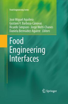 Aguilera / Simpson / Barbosa-Canovas |  Food Engineering Interfaces | Buch |  Sack Fachmedien