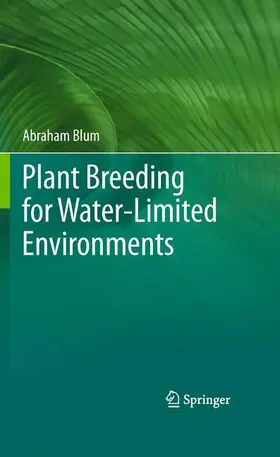 Blum |  Plant Breeding for Water-Limited Environments | Buch |  Sack Fachmedien