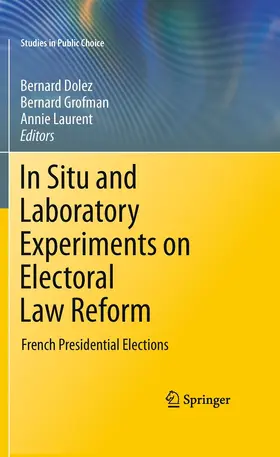 Dolez / Laurent / Grofman | In Situ and Laboratory Experiments on Electoral Law Reform | E-Book | sack.de