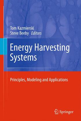 Kazmierski / Kazmierski / Beeby |  Energy Harvesting Systems | Buch |  Sack Fachmedien