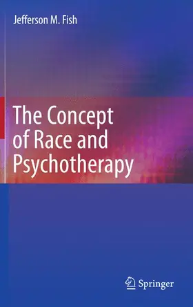 Fish |  The Concept of Race and Psychotherapy | Buch |  Sack Fachmedien