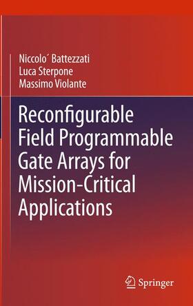 Battezzati / Sterpone / Violante |  Reconfigurable Field Programmable Gate Arrays for Mission-Critical Applications | Buch |  Sack Fachmedien