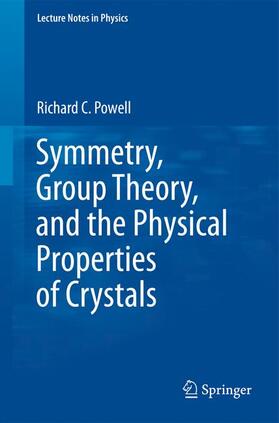 Powell |  Symmetry, Group Theory, and the Physical Properties of Crystals | Buch |  Sack Fachmedien