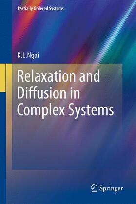 Ngai | Relaxation and Diffusion in Complex Systems | Buch | 978-1-4419-7648-2 | sack.de