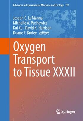 LaManna / Puchowicz / Xu |  Oxygen Transport to Tissue XXXII | Buch |  Sack Fachmedien