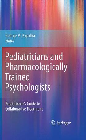 Kapalka |  Pediatricians and Pharmacologically Trained Psychologists | Buch |  Sack Fachmedien